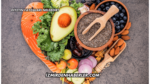 Diyetin Faydaları Nelerdir?