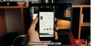En İyi Instagram Para Kazanma Yolları