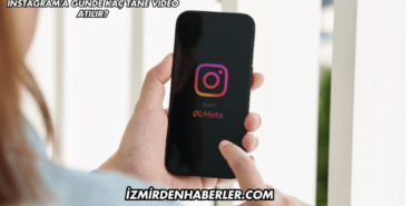 Instagram'a Günde Kaç Tane Video Atılır?