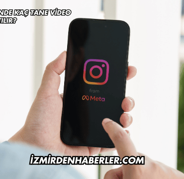 Instagram'a Günde Kaç Tane Video Atılır?