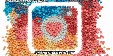Instagram'da Para Kazanma Yolları