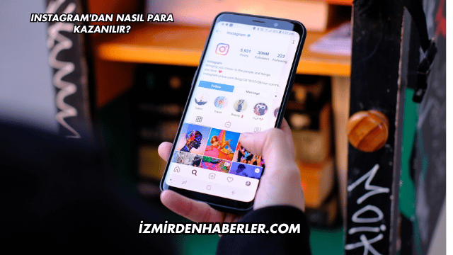 Instagram'dan Nasıl Para Kazanılır?