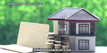 Mevduat Hesabı Nasıl Açılır?