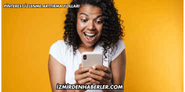 Pinterest İzlenme Arttırma Yolları