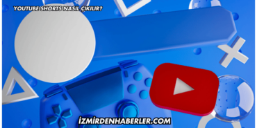 YouTube Shorts Nasıl Çıkılır?