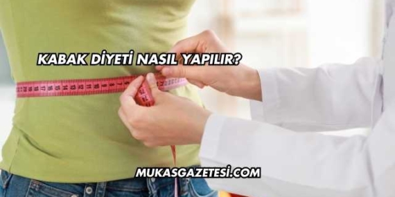 Kabak Diyeti Nasıl Yapılır?