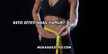 Keto Diyeti Nasıl Yapılır?
