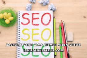 Backlink Satın Alma Hizmeti Veren Siteler