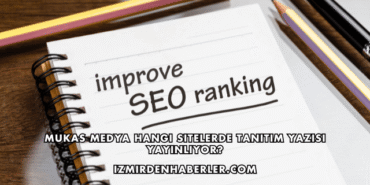 Mukas Medya Hangi Sitelerde Tanıtım Yazısı Yayınlıyor?