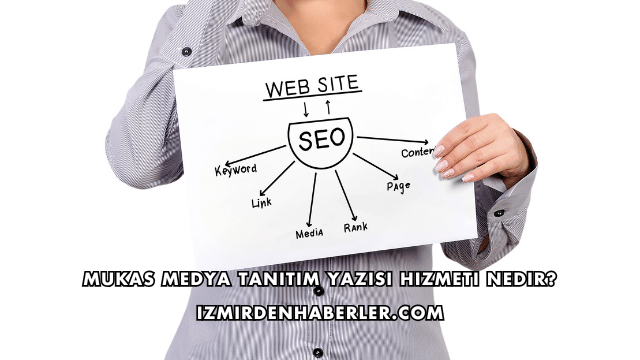 Mukas Medya Tanıtım Yazısı Hizmeti Nedir?