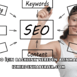 SEO İçin Backlink Nereden Alınmalı?