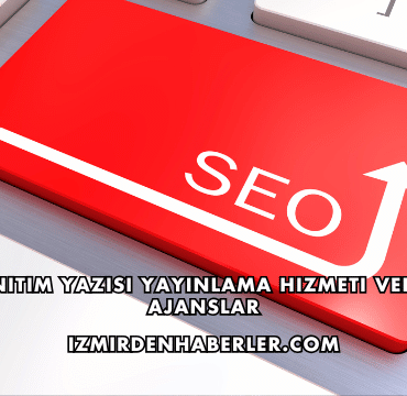 Tanıtım Yazısı Yayınlama Hizmeti Veren Ajanslar