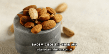 Badem Cilde İyi Gelir mi?