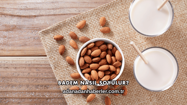 Badem Nasıl Soyulur?