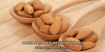 Badem Saç Dökülmesini Önler mi?