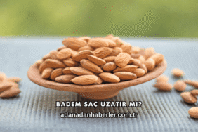 Badem Saç Uzatır mı?