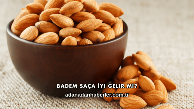 Badem Saça İyi Gelir mi?
