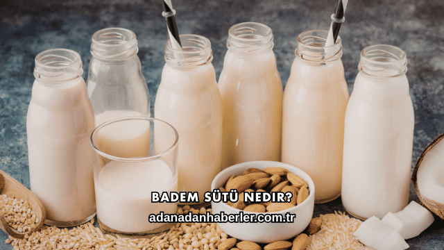 Badem Sütü Nedir?
