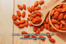 Badem Tansiyonu Yükseltir mi?