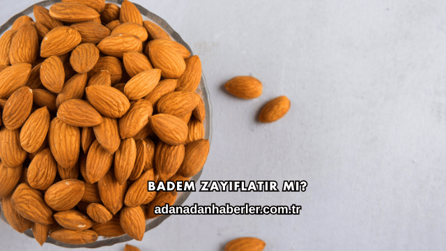 Badem Zayıflatır mı?