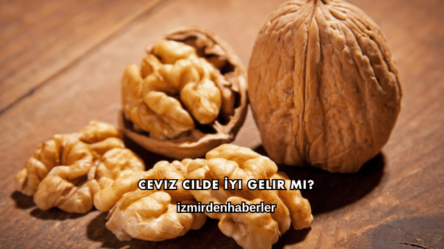 Ceviz Cilde İyi Gelir mi?