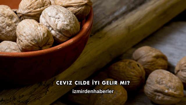 Ceviz Cilde İyi Gelir mi?