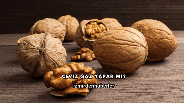 Ceviz Gaz Yapar mı?