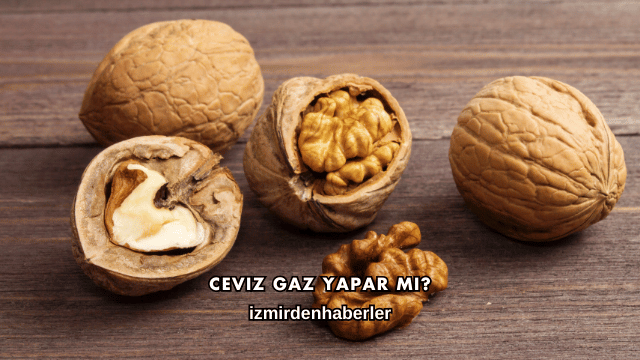 Ceviz Gaz Yapar mı?