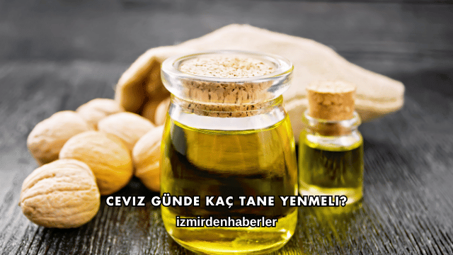 Ceviz Günde Kaç Tane Yenmeli?