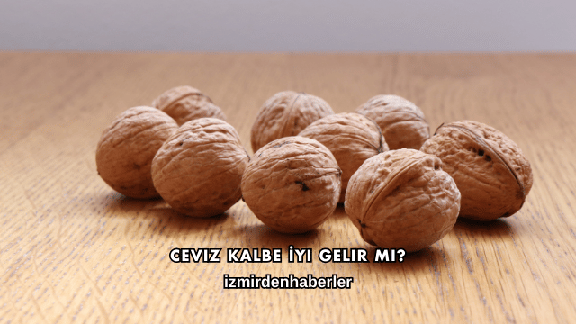 Ceviz Kalbe İyi Gelir mi?