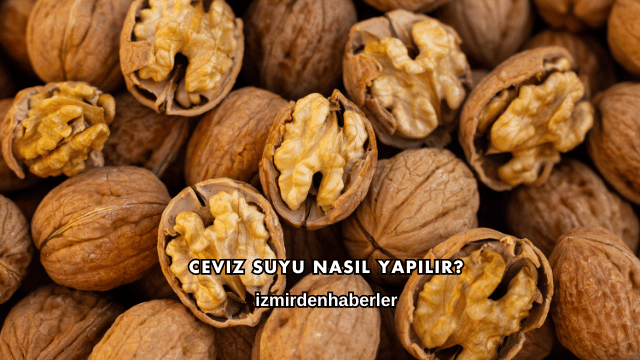 Ceviz Suyu Nasıl Yapılır?