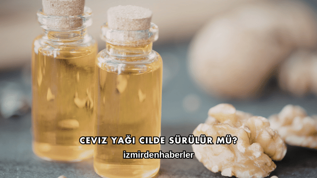Ceviz Yağı Cilde Sürülür mü?