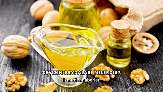 Cevizin Faydaları Nelerdir?