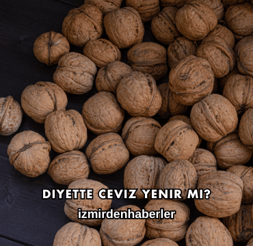 Diyette Ceviz Yenir mi?