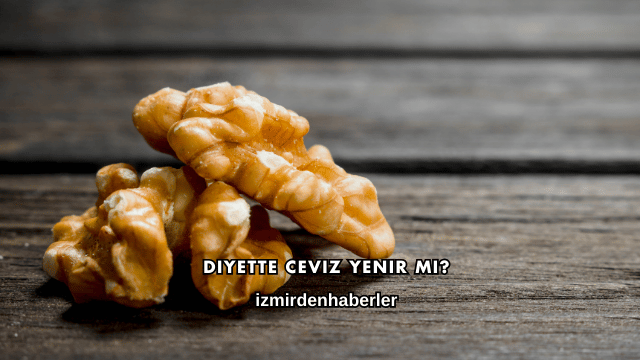 Diyette Ceviz Yenir mi?