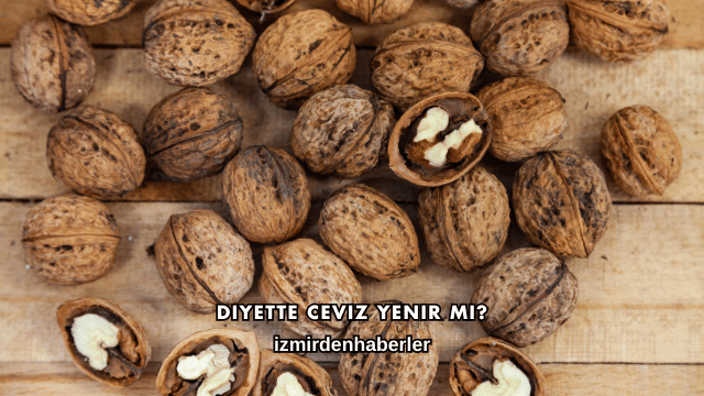 Diyette Ceviz Yenir mi?