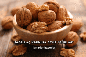 Sabah Aç Karnına Ceviz Yenir mi?